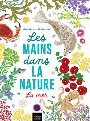 cover image of Les mains dans la nature--La mer